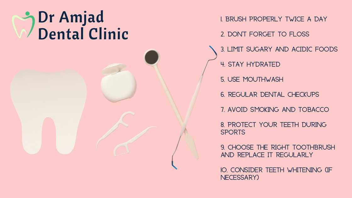 10 Essential Teeth Care Tips for a Healthy & Bright Smile – Dr. Amjad Dental